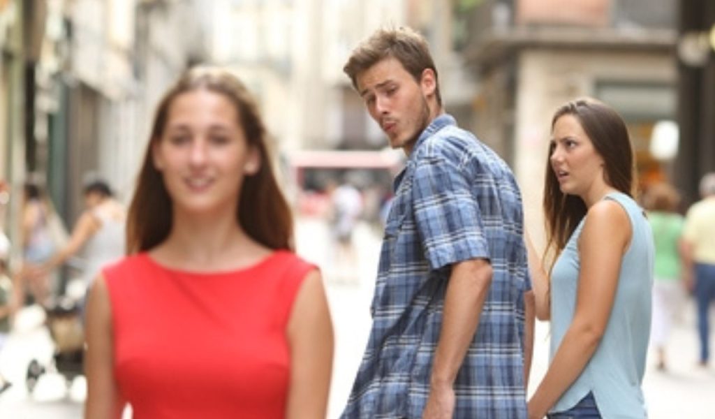 Distracted Boyfriend